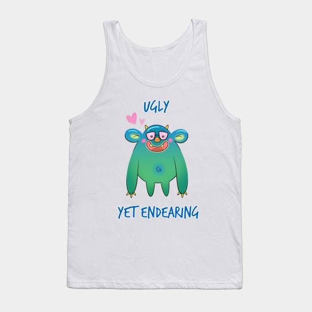 Ugly Yet Endearing Tank Top by Fizzy Vee